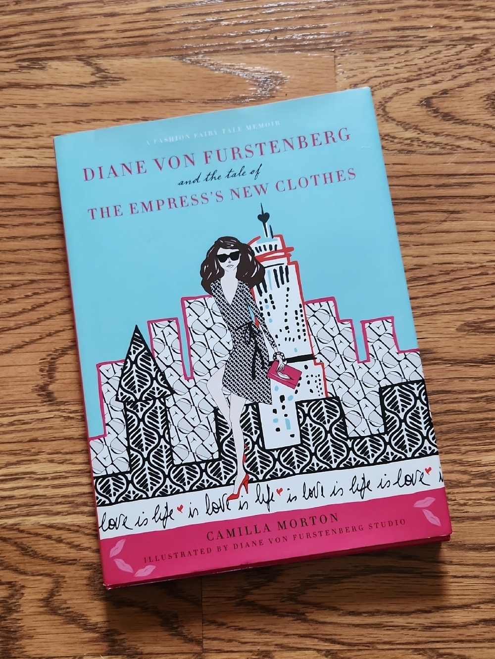 Diane Von Furstenberg and The Tale Of The Empress's New Clothes- Hardcover Book